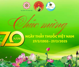 Thắm thiết tình cảm tri ân Ngày Thầy thuốc Việt Nam 27/02